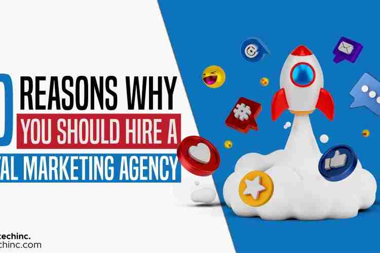 Reasons to hire a digital marketing agency
